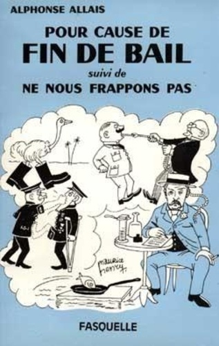 Pour cause fin de bail. suivi de Ne nous frappons pas