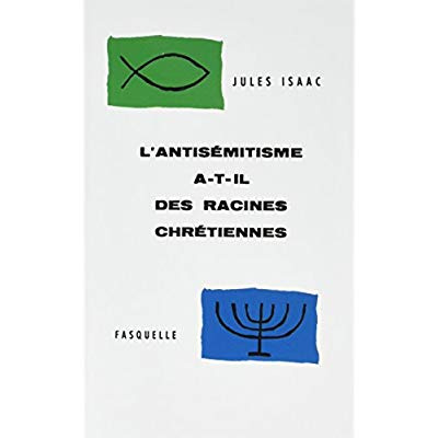 L'antisémitisme a-t-il des racines chrétiennes ?