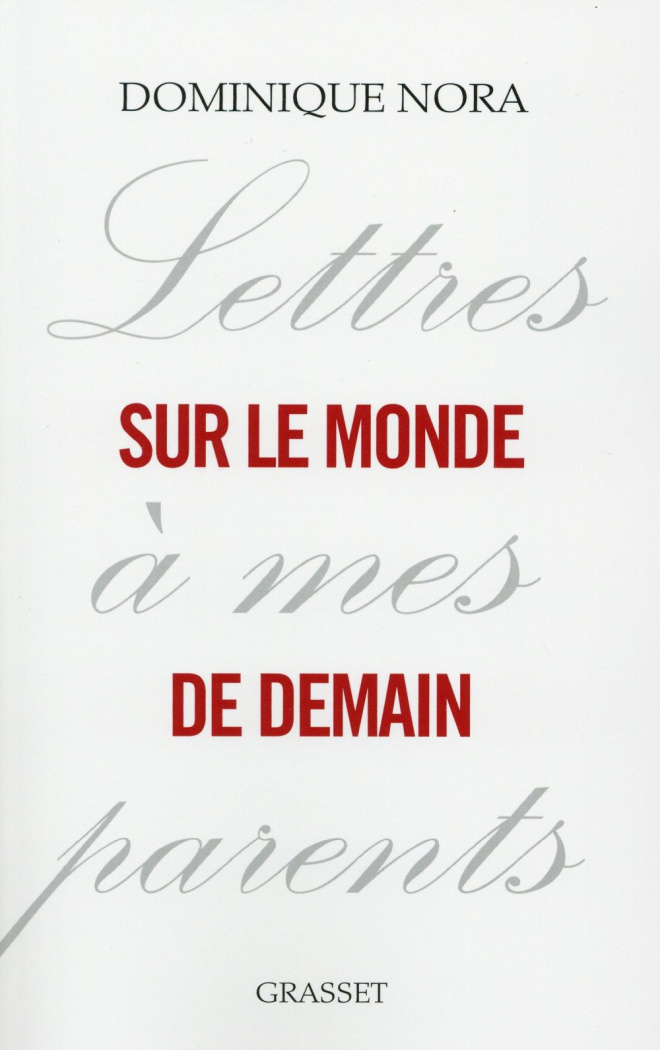 Lettres à mes parents sur le monde de demain