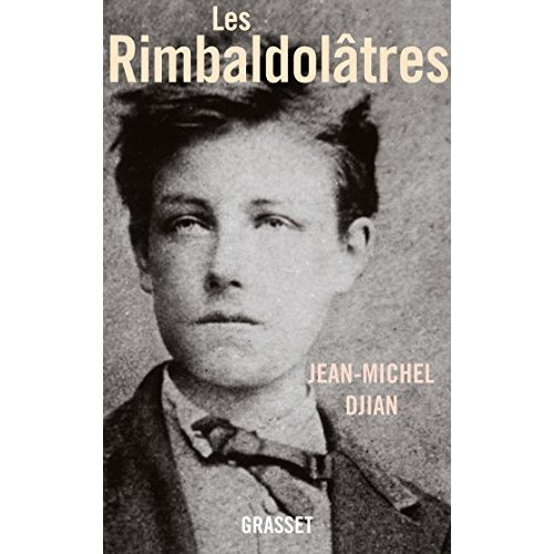 Les rimbaldolâtres