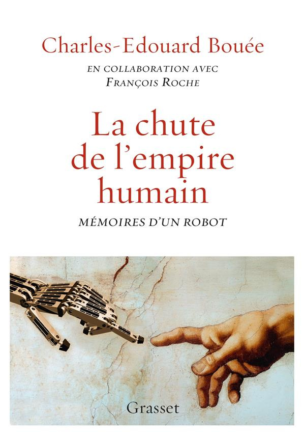 La chute de l'Empire humain. Mémoires d'un robot