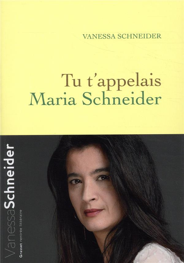 Tu t'appelais Maria Schneider