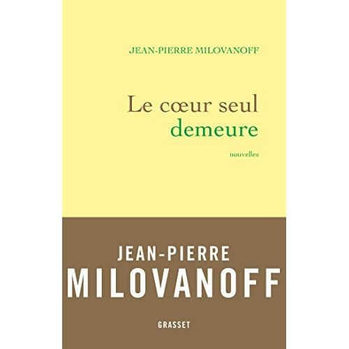 Le coeur seul demeure