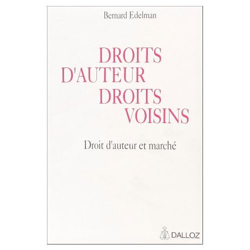 Droits d'auteur, droits voisins. Droit d'auteur et marché