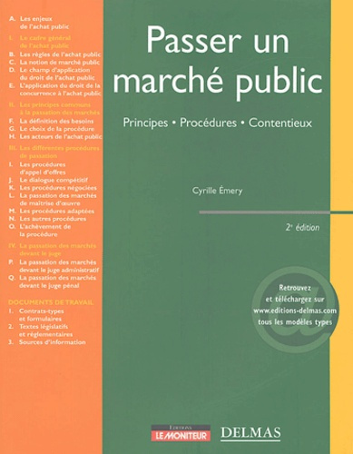PASSER UN MARCHE PUBLIC. PRINCIPES. PROCEDURES. CONTENTIEUX - 2E ED. - PRINCIPES . PROCEDURES . CONT
