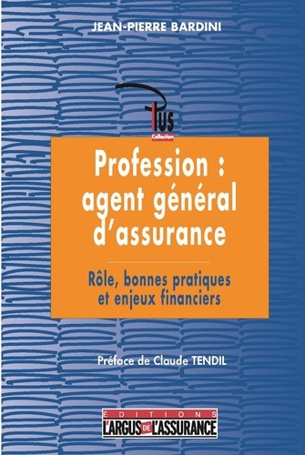 PROFESSION : AGENT GENERAL D'ASSURANCE