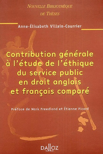 Contribution générale à l'étude de l'éthique du service public en droit anglais et français comparé