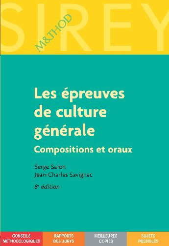 Les épreuves de culture générale. Compositions et oraux, 8e édition