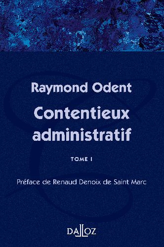 Contentieux administratif. Tome 1, fascicules 1 à 3
