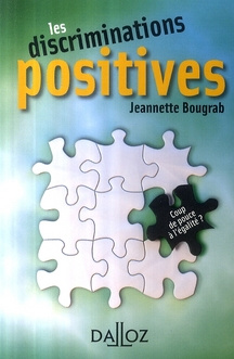 Les discriminations positives. Coup de pouce à l'égalité ?