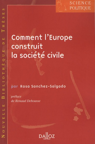 Comment l'Europe construit la société civile. Tome 9