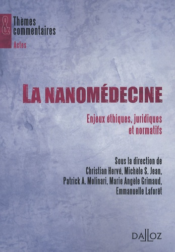 La nanomédecine. Enjeux éthiques, juridiques et normatifs