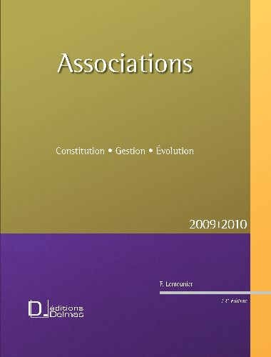 Associations. Constitution, Gestion, Evolution, 12e édition