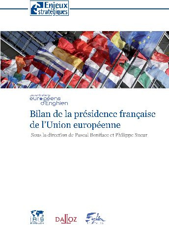 Bilan de la présidence française de l'Union européenne. Les entretiens européens d'Enghien