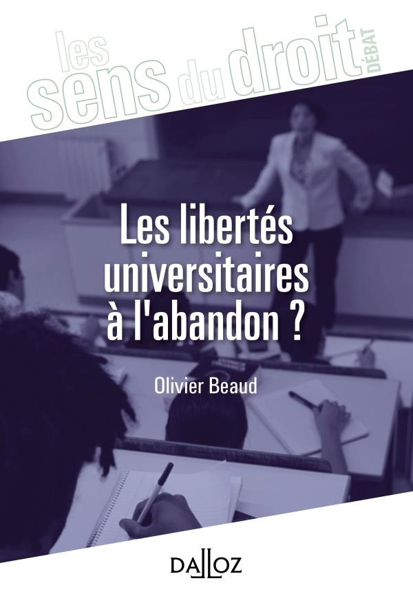Les libertés universitaires à l'abandon ? Pour une reconnaissance pleine et entière de la liberté ac