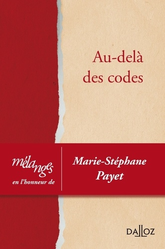 Au-delà des codes. Mélanges en l'honneur de Marie-Stéphane Payet