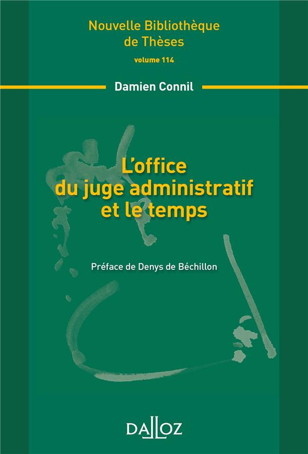 L'office du juge administratif et le temps