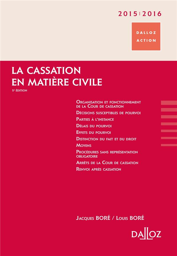 La cassation en matière civile. 5e édition