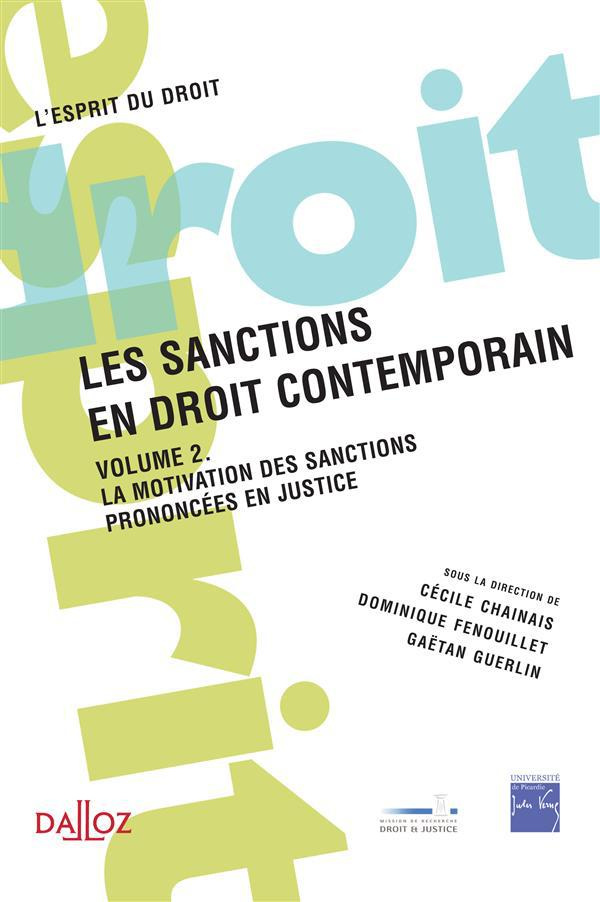 Les sanctions en droit contemporain. Volume 2, La motivation des sanctions prononcées en justice
