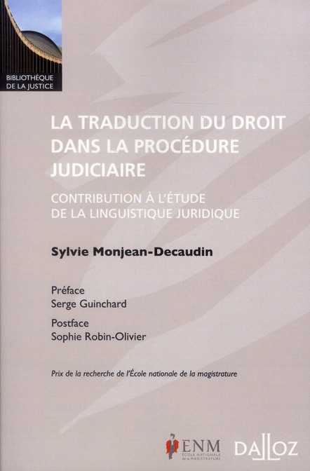 La traduction du droit dans la procédure judiciaire. Contribution à l'étude de la linguistique jurid