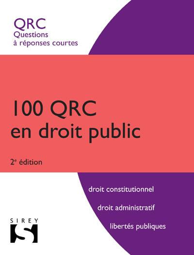 100 QRC EN DROIT PUBLIC - 2EME EDITION