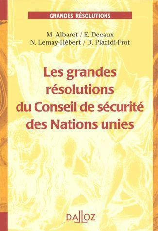 Les grandes résolutions du Conseil de sécurité des Nations unies