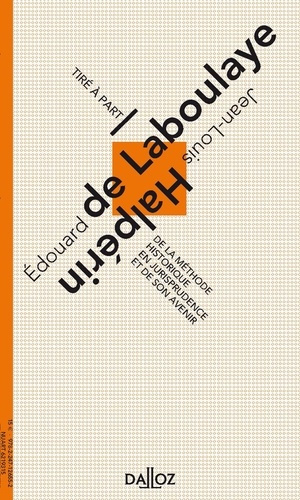 De la méthode historique en jurisprudence et de son avenir