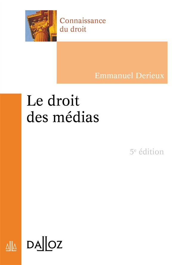 LE DROIT DES MEDIAS - 5E ED.