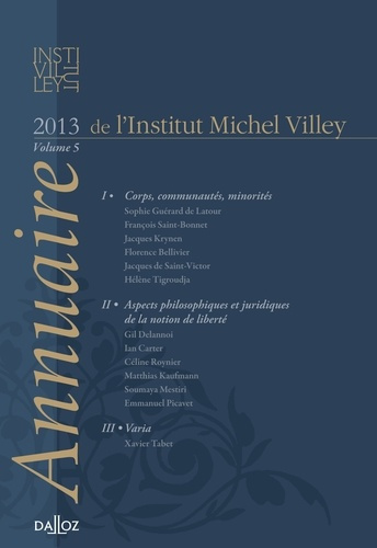 Annuaire de l'Institut Michel Villey. Volume 5, 2013