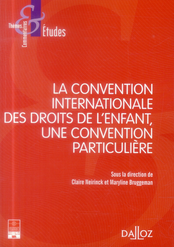 La Convention internationale des droits de l'enfant (CIDE), une convention particulière