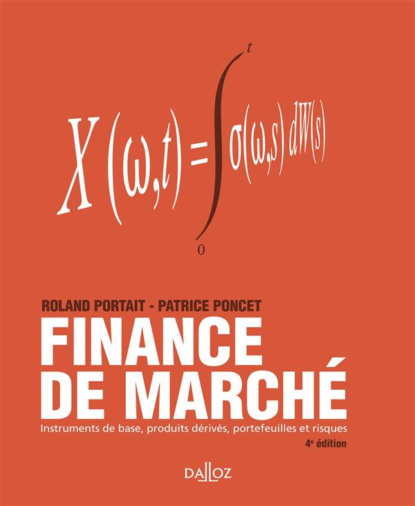 Finance de marché. Instruments de base, produits dérivés, portefeuilles et risques, 4e édition