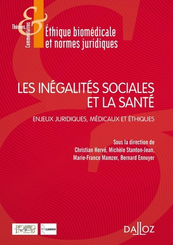 Les inégalités sociales et la santé. Enjeux juridiques, médicaux et éthiques