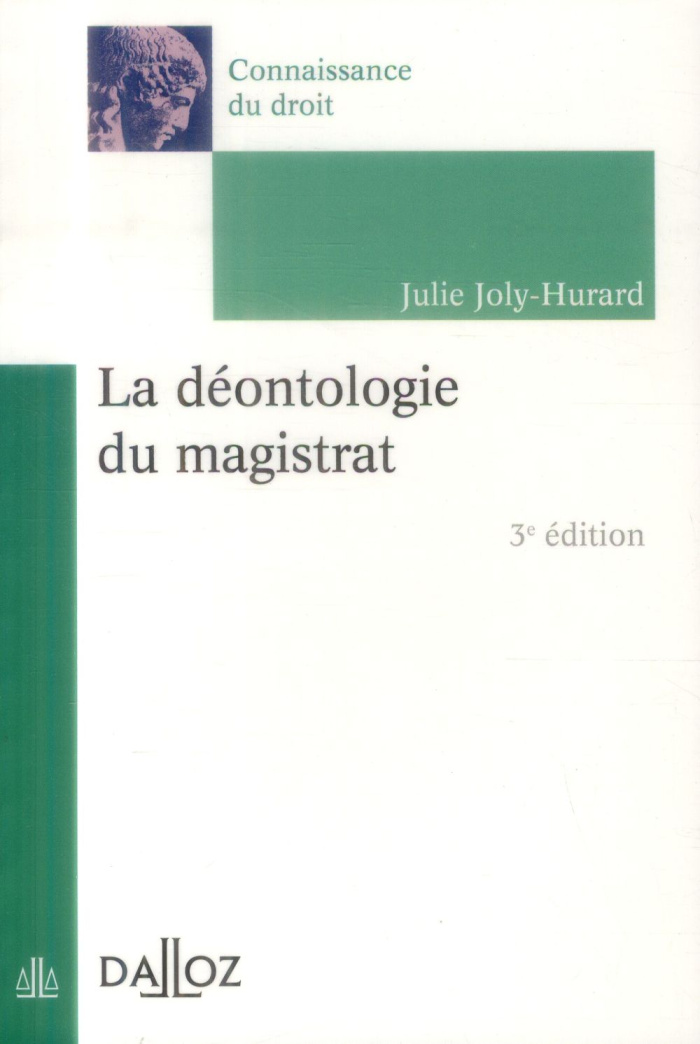 LA DEONTOLOGIE DU MAGISTRAT - 3E ED.