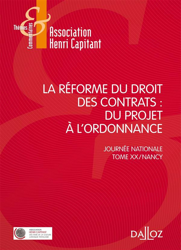 La réforme du droit des contrats. Du projet à l'ordonnance