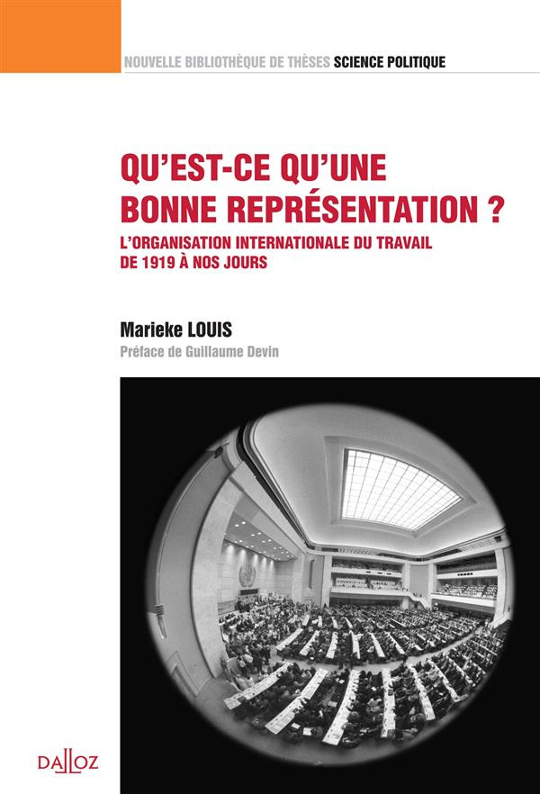 Qu'est-ce qu'une bonne représentation ? L'Organisation internationale du travail de 1919 à nos jours