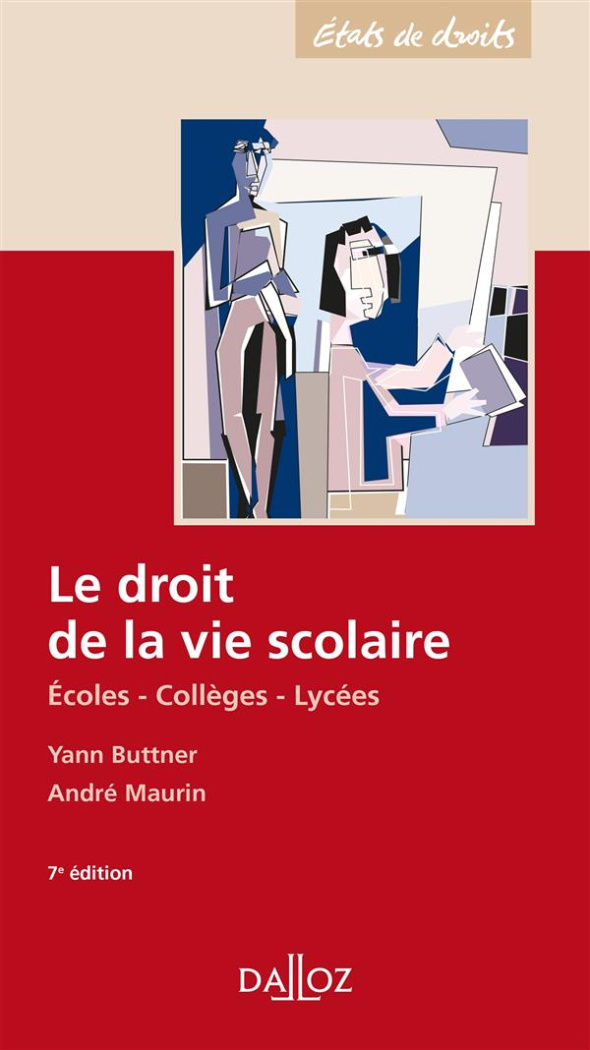 Le droit de la vie scolaire. Ecoles, collèges, lycées, 7e édition