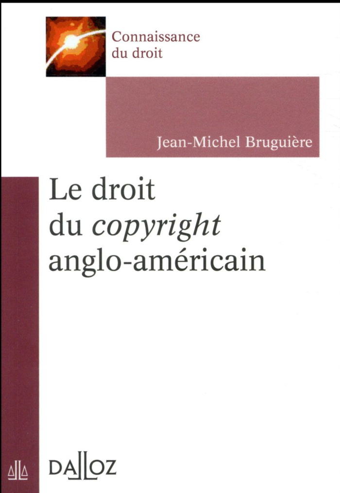 Le droit du copyright anglo-américain