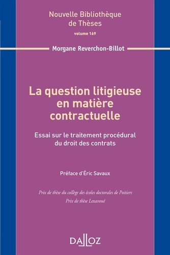 La question litigieuse en matière contractuelle. Essai sur le traitement procédural du droit des con