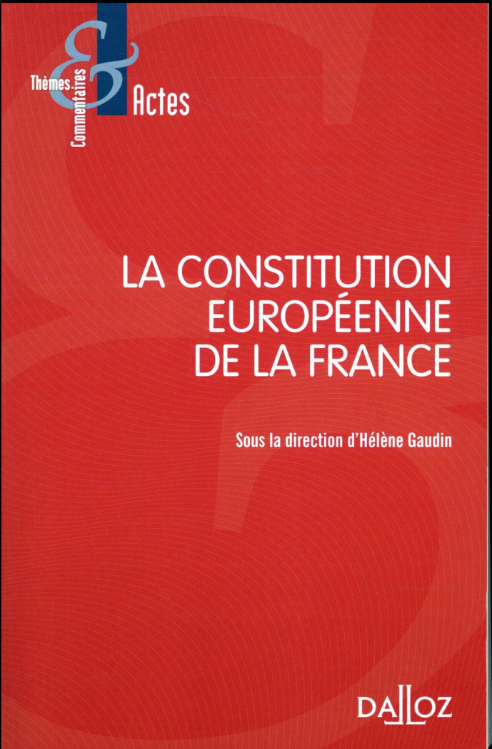 La Constitution européenne de la France