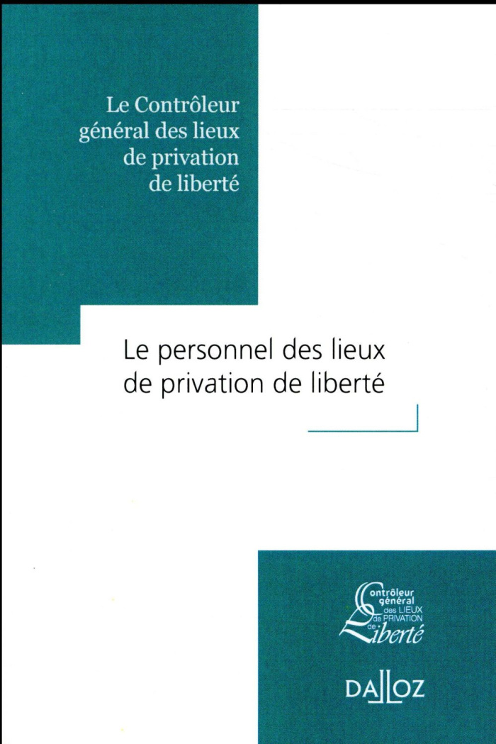 Le personnel des lieux de privation de liberté