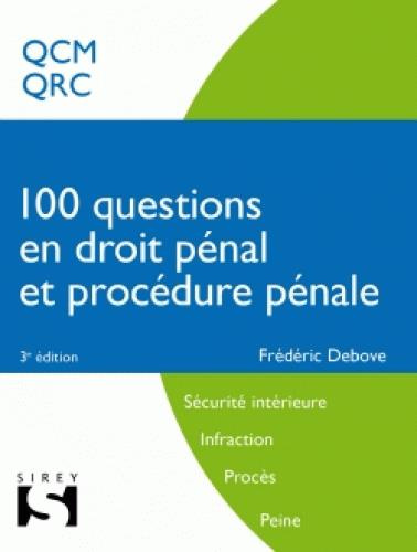 100 questions en droit pénal et procédure pénale. 3e édition