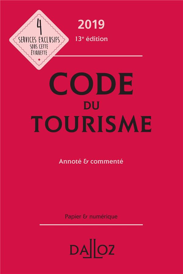 Code du tourisme. Annoté & commenté, Edition 2019