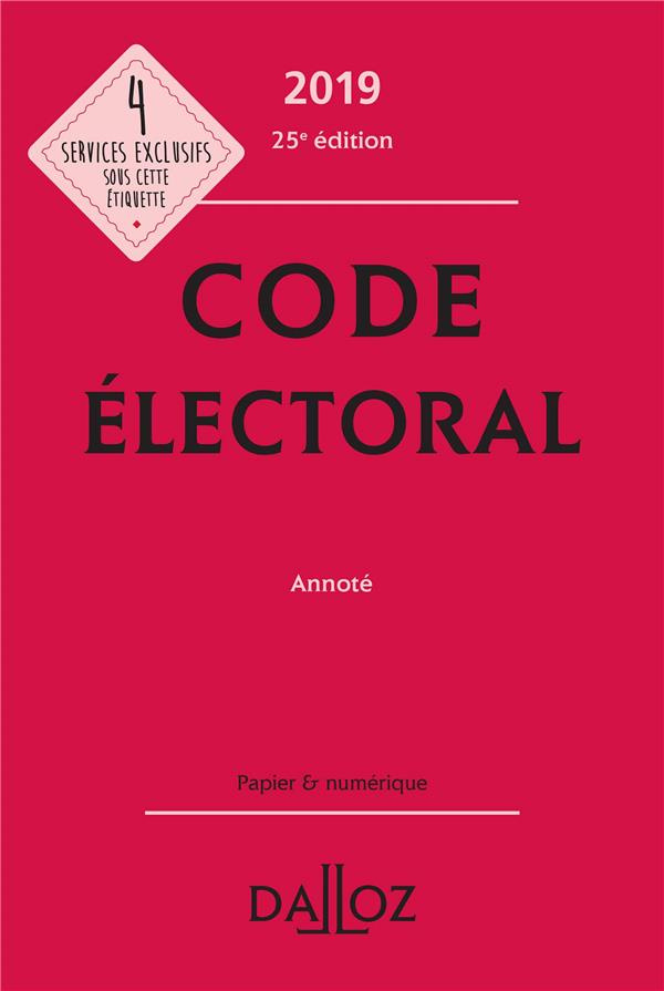 Code électoral annoté. Edition 2019
