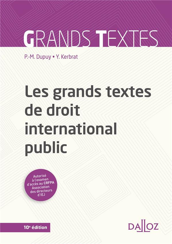 Les grands textes de droit international public. Edition 2018