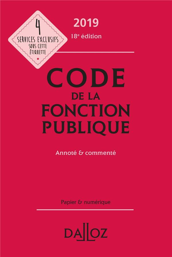 Code de la fonction publique. Annoté & commenté, Edition 2019