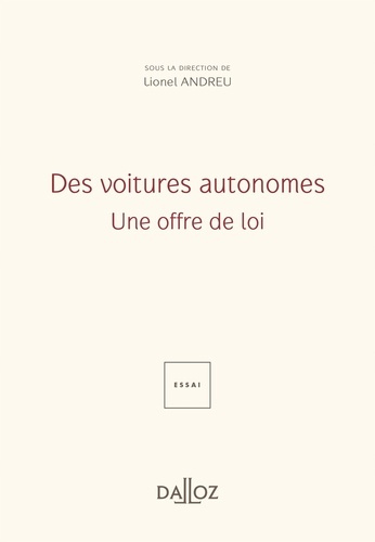 Des voitures autonomes. Une offre de loi