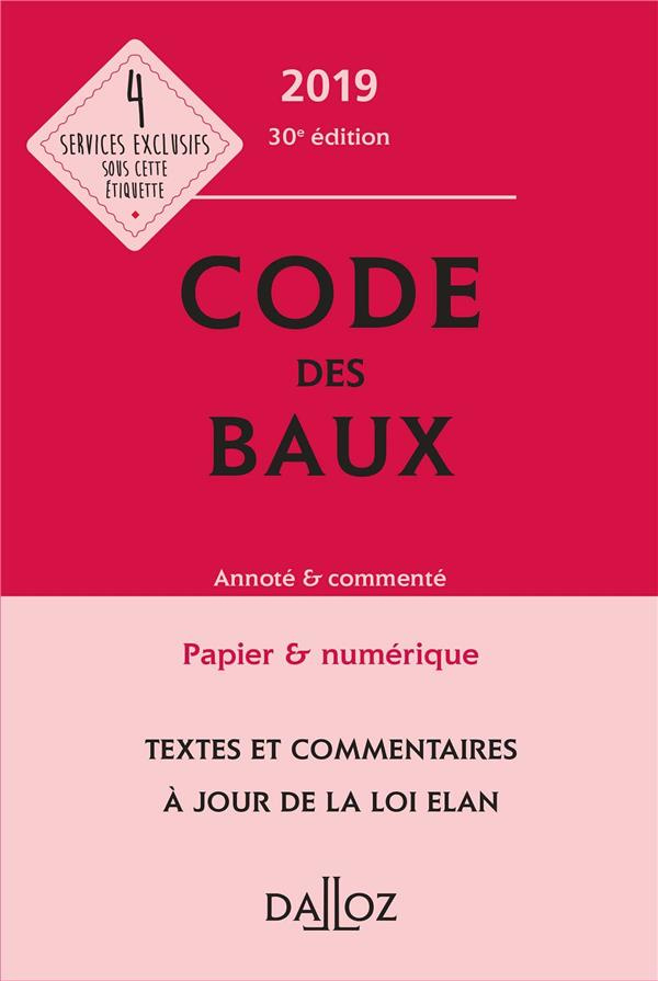 Code des baux. Annoté & commenté, Edition 2019