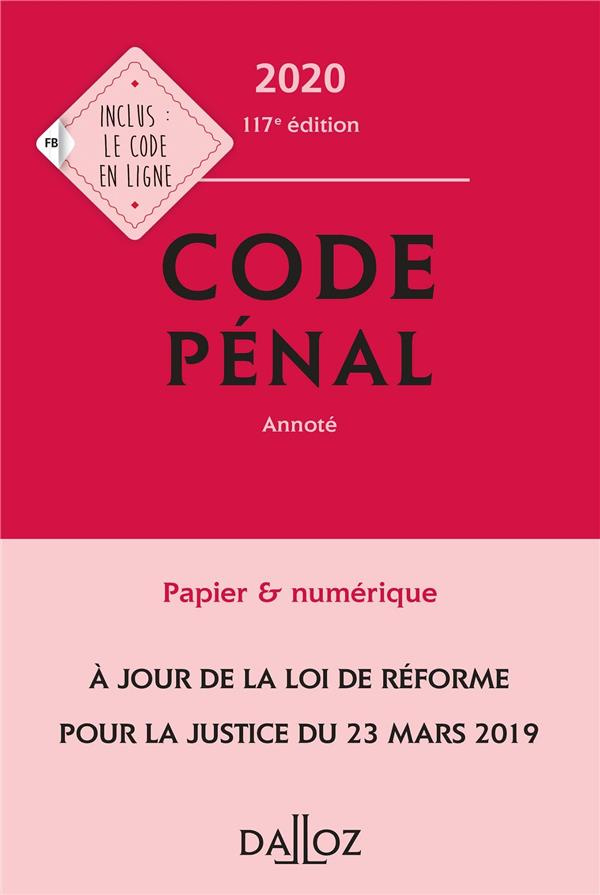 Code pénal annoté. Edition 2020