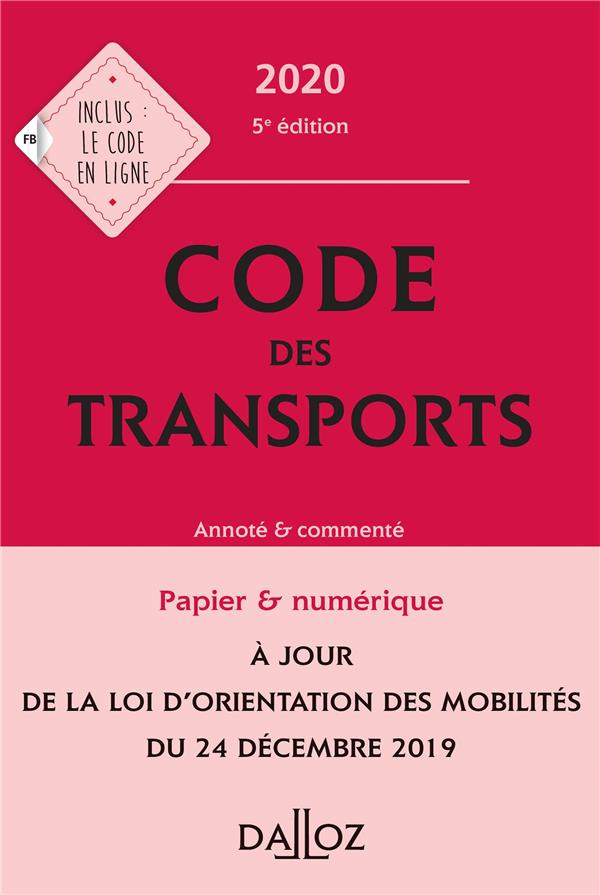 Code des transports. Annoté & commenté, Edition 2020