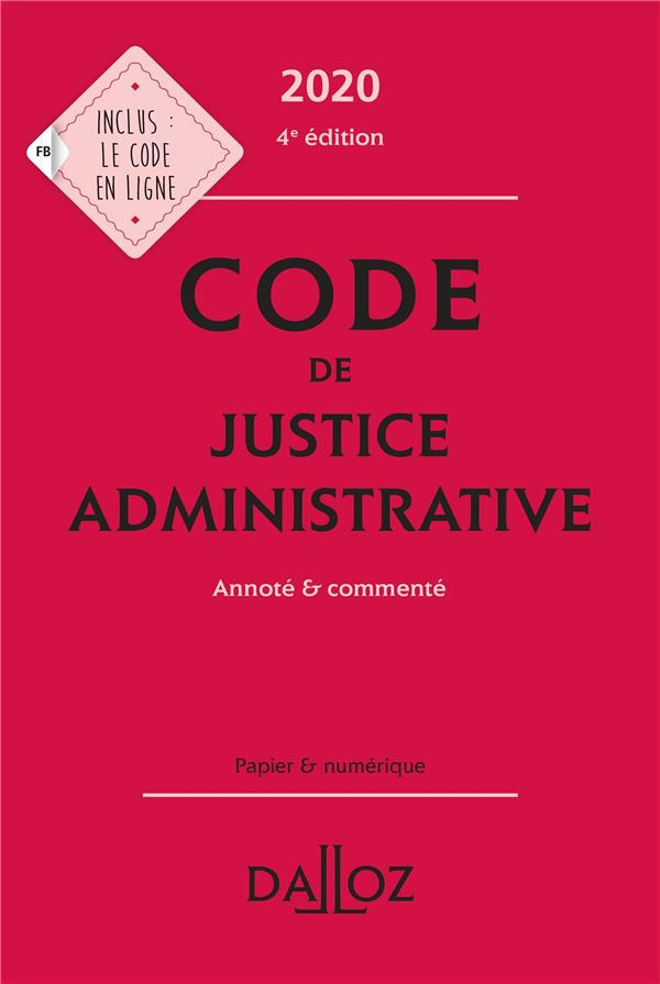 Code de justice administrative. Annoté & commenté, Edition 2020